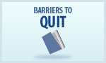 Barriers to Quit
