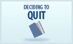 Deciding to Quit